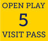 Open Play- 5 Visit Pass
