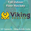 Late Fall - Activity Center - Monday 2:30 Floor Hockey (Ages 4 & 5)